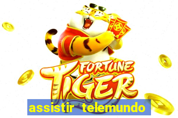 assistir telemundo no brasil